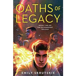 Oaths of Legacy: Book Two of the Bloodright Trilogy, Hardcover - Emily Skrutskie imagine