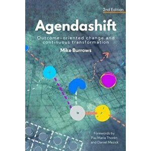 Agendashift: Outcome-oriented change and continuous transformation (2nd Edition), Paperback - Mike Burrows imagine