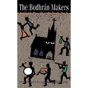 The Bodhran Makers: A Novel of Ireland, Hardcover - John B. Keane imagine