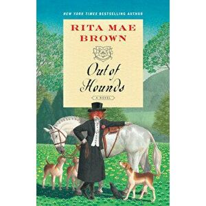 Out of Hounds, Paperback - Rita Mae Brown imagine