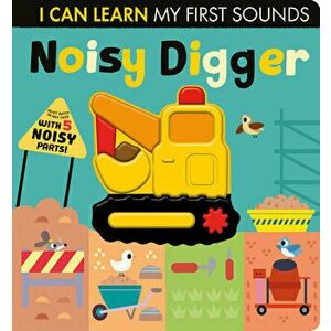 Noisy Digger, Board book - Lauren Crisp imagine