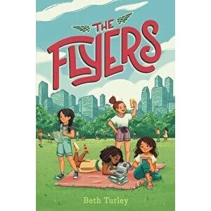 The Flyers, Hardcover - Beth Turley imagine