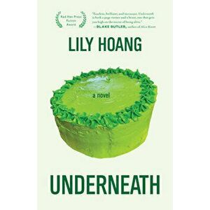 Underneath, Paperback - Lily Hoang imagine