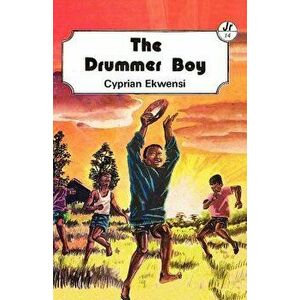 The Drummer Boy, Paperback - Cyprian Ekwensi imagine