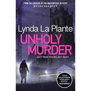 Unholy Murder, Paperback - Lynda La Plante imagine