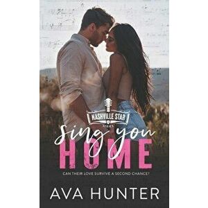 Sing You Home, Paperback - Ava Hunter imagine