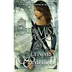 Bride of Mist, Paperback - Glynnis Campbell imagine