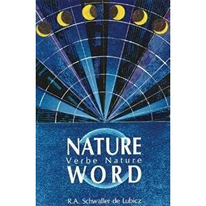 Nature Word, Paperback - R. A. Schwaller De Lubicz imagine