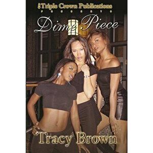 Dime Piece, Paperback - Tracy Brown imagine
