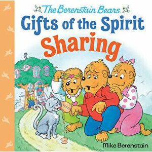 Sharing (Berenstain Bears Gifts of the Spirit), Hardcover - Mike Berenstain imagine