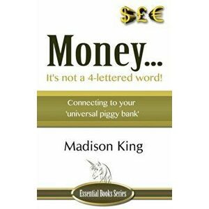 Money... It's not a 4-lettered word!, Paperback - Madison King imagine