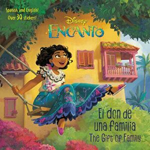 El Don de Una Familia/The Gift of Family (Disney Encanto), Paperback - Susana Illera Martinez imagine