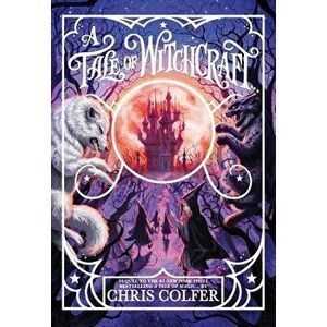 A Tale of Witchcraft..., Paperback - Chris Colfer imagine