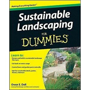 Sustainable Landscaping For Dummies, Paperback - Owen E. Dell imagine