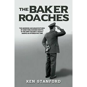 The Baker Roaches, Paperback - Ken Stanford imagine