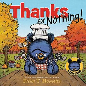 Thanks for Nothing (a Little Bruce Book), Hardcover - Ryan Higgins imagine
