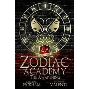 Zodiac Academy: The Awakening, Paperback - Caroline Peckham imagine
