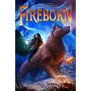 Fireborn, Hardcover - Aisling Fowler imagine