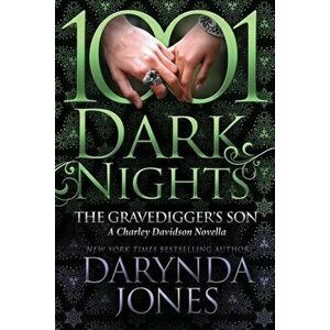 The Gravedigger's Son: A Charley Davidson Novella, Paperback - Darynda Jones imagine