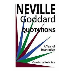 A Year of Inspiration: Neville Goddard Quotations, Paperback - Sharla Race imagine
