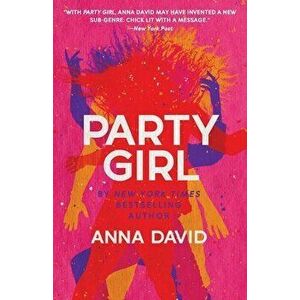 Party Girl, Paperback - Anna David imagine