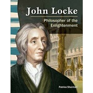 John Locke: Philosopher of the Enlightenment, Paperback - Patrice Sherman imagine