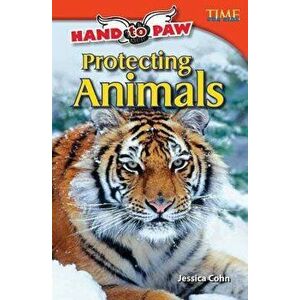 Hand to Paw: Protecting Animals, Paperback - Jessica Cohn imagine