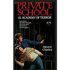 Private School #2, Academy of Terror, Paperback - Steven Charles imagine