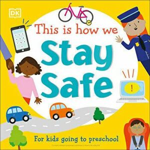 This Is How We Stay Safe: For Kids Going to Preschool, Board book - *** imagine