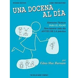 A Dozen a Day Preparatory Book - Spanish Edition, Paperback - Edna Mae Burnam imagine