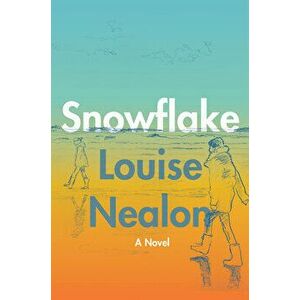 Snowflake, Hardcover - Louise Nealon imagine