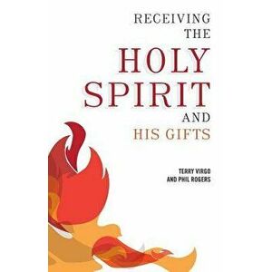 The Holy Spirit and His Gifts, Paperback imagine