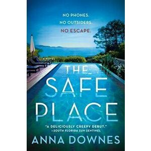 The Safe Place, Paperback - Anna Downes imagine