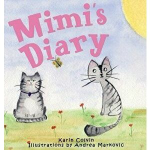 Mimi's Diary, Hardcover - Karin Colvin imagine