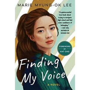 Finding My Voice, Paperback - Marie Myung-Ok Lee imagine