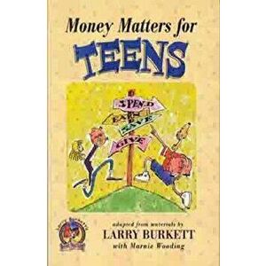 Money Matters for Teens, Paperback - Larry Burkett imagine