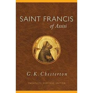 Saint Francis of Assisi, Paperback - G. K. Chesterton imagine