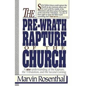 Prewrath Rapture of the Church, Paperback - Marvin Rosenthal imagine
