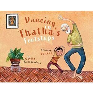 Dancing in Thatha's Footsteps, Paperback - Srividhya Venkat imagine