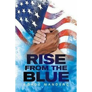 Rise from the Blue, Paperback - Boade Mandeng imagine