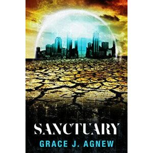 Sanctuary, Paperback - Grace Agnew imagine