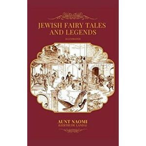 Jewish Fairy Tales and Legends - Illustrated, Hardcover - *** imagine