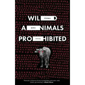Wild Animals Prohibited, Paperback - Subimal Misra imagine