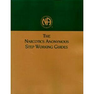 Narcotics Anonymous Step Working Guides, Paperback - *** imagine