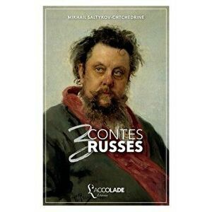 Trois Contes russes: bilingue russe/français (avec lecture audio intégrée), Paperback - Mikhaïl Saltykov-Chtchedrine imagine