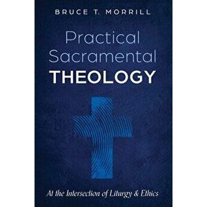 Sacramental Theology, Paperback imagine