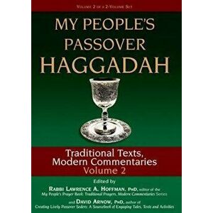 My People's Passover Haggadah Vol 2: Traditional Texts, Modern Commentaries, Paperback - David Arnow imagine