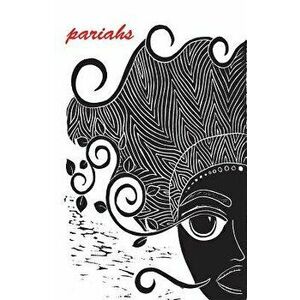 Pariahs, Paperback - Sarah Rafael Garcia imagine