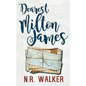 Dearest Milton James, Paperback - N. R. Walker imagine