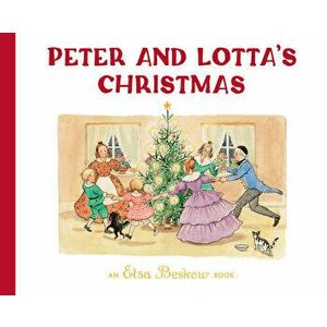 Peter and Lotta's Christmas, Hardcover - Elsa Beskow imagine